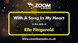 Ella Fitzgerald - With A Song In My Heart - Karaoke Version from Zoom Karaoke
