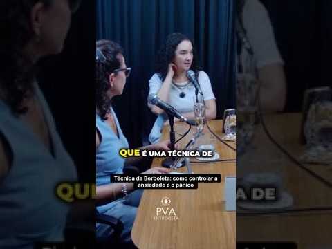 Técnica da Borboleta: alivie a ansiedade em segundos! 🦋