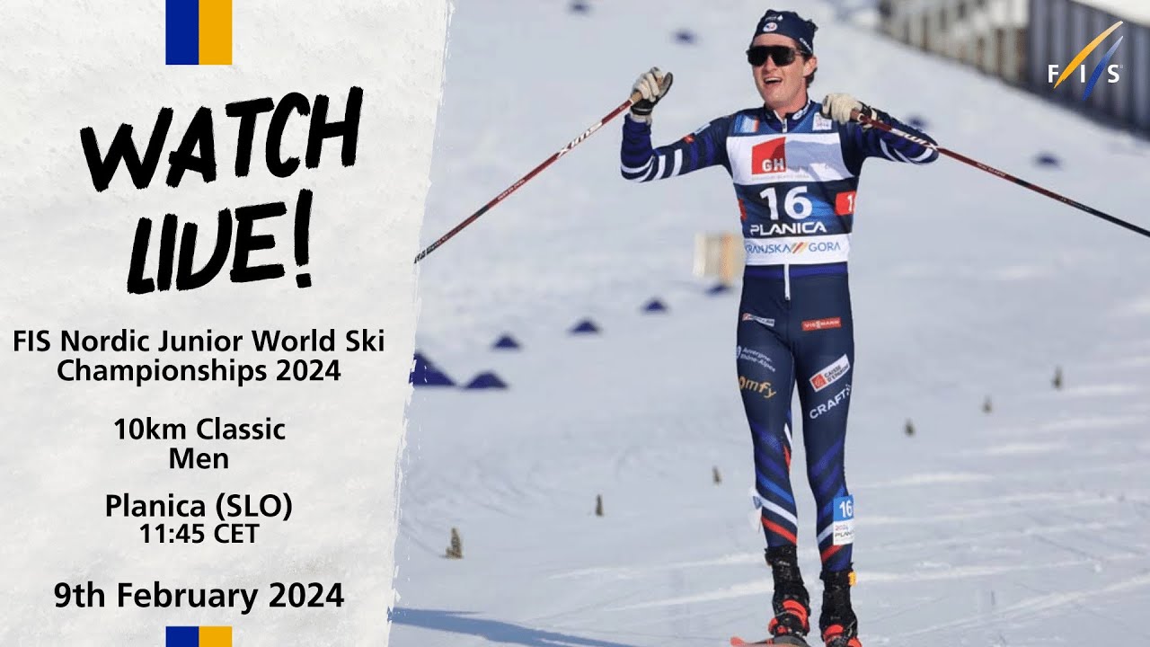 FIS LIVE FIS Nordic JWSC Championships 2024 10KM Classic Men