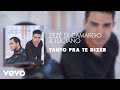 Zezé Di Camargo Luciano Tanto Pra Te Dizer Áudio Oficial