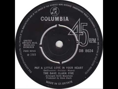 UK New Entry 1969 (203) The Dave Clark Five - Put A Little Love In Your Heart