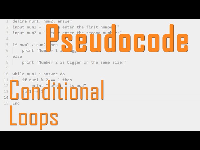 How to Create and Understand Conditional Loops in Pseudocode for ...