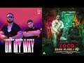 ON MY WAY X LOCO OFFICIAL MASHUP VIDEO 2022 IMRAN KHAN MEEZ X SAMA BLAKE D8 CHAUDHRY