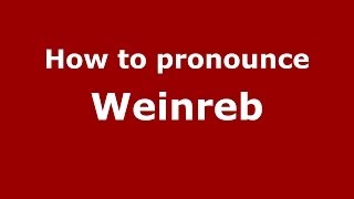 How to pronounce Weinreb