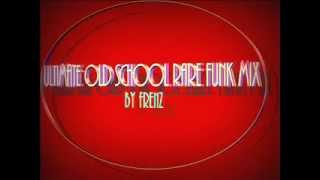 Ultimate Old School Funk Mix 1