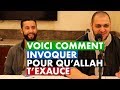 VOICI COMMENT INVOQUER POUR QU'ALLAH T'EXAUCE