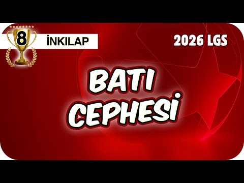 Batı Cephesi 📕 8SOS14 #2026LGS