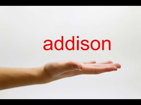 How to Pronounce addison - American English