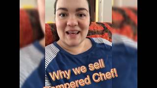 Why we sell Pampered Chef!