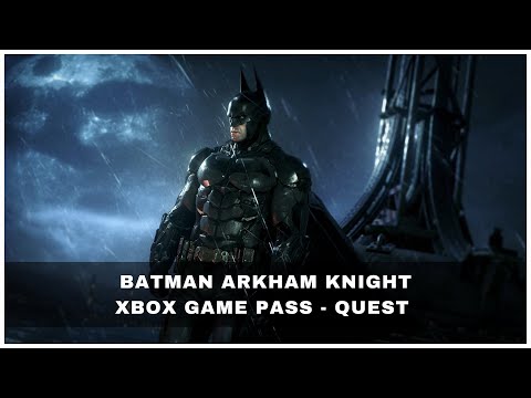 Batman: Arkham Knight 🏆 Xbox GamePass - Weekly Quest (CW 21)