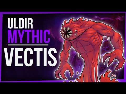 VECTIS | Mythic Uldir | Melee PoV - WoW Battle for Azeroth 8.0.1 | FinalBossTV