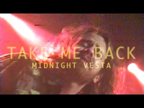 Midnight Vesta | Take Me Back | Official Video