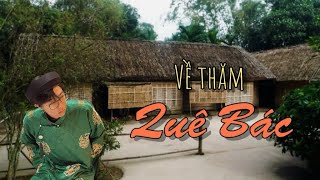 Hành trình di sản miền Trung #7: Thăm quê Bác - nơi bắt đầu của một vĩ nhân