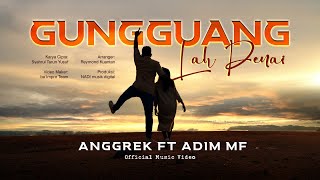 Download lagu Anggrek Ft. Adim Mf - Gungguang Lah Denai ( Musik Video) mp3 Download lagu Anggrek Ft. Adim Mf - Gungguang Lah Denai ( Musik Video) mp3