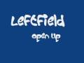 Leftfield - Open Up 