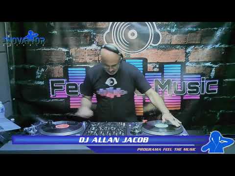 DJ Allan Jacob / DJ Ale V.U - Programa  Feel the Music - 31.01.2022