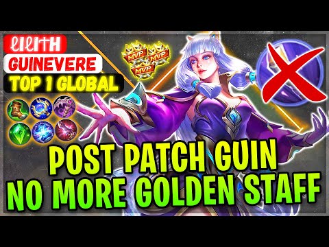 Post Patch Guin, No More Golden Staff [ Top Global Guinevere ] ℓιℓιϯн - Mobile Legends Build