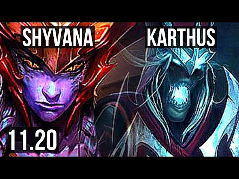 SHYVANA vs KARTHUS (JUNGLE) | Rank 5 Shyvana, 1700+ games, 14/3/10 | NA Grandmaster | v11.20