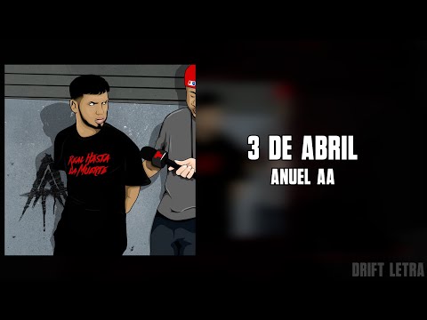 Anuel AA - 3 de abril [Letra]