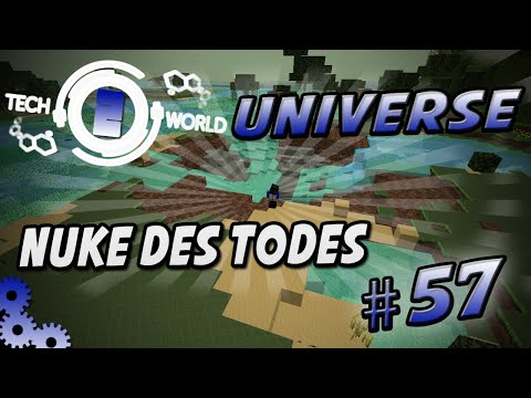 Techworld Universe - Minecraft Tech World 2  | #57 NUKE DES TODES