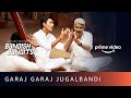 Garaj Garaj Jugalbandi Video Song Bandish Bandits Farid Hasan Mohammed Aman Amazon Original