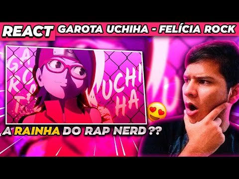 UM NÃO OTAKU; REACT GAROTA UCHIHA - TRAP VIBE | FELÍCIA ROCK