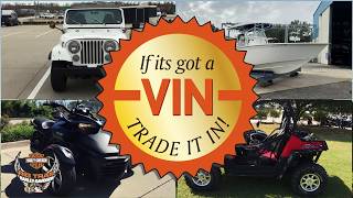 If it's got a VIN, trade it in!