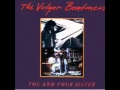 The Vulgar Boatmen - You and Your Sister