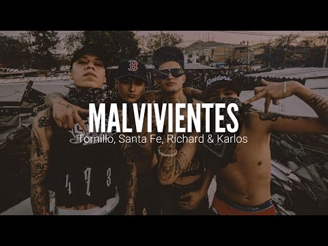 TORNILLO, SANTA FE KLAN, RICHARD AHUMADA & KARLOS LOAYZAT // MALVIVIENTES // LETRA