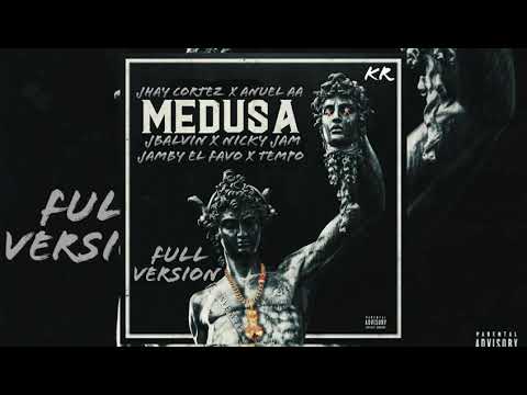 Jhay Cortez - Medusa (Full Version)Ft. Anuel Aa, Nicky Jam, Tempo, J Balvin, Jamby El Favo