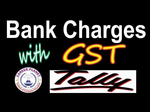 Bank Charges Entry with GST in Tally ERP 9 Part 30 Hindi |Tally GST Bank Charges Entries