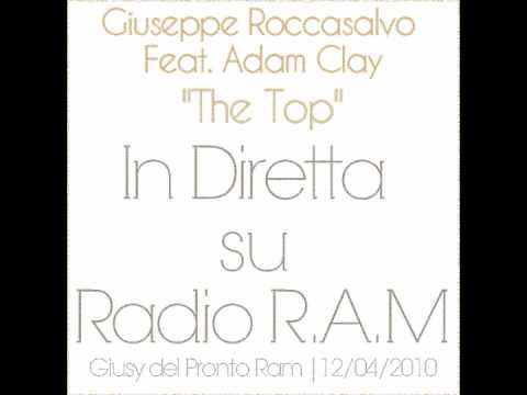In Diretta su Radio R.A.M. Giuseppe Roccasalvo Feat. Adam Clay - The Top (Original Mix)