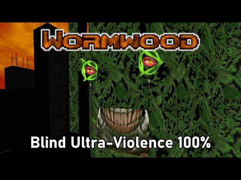 Doom II: Wormwood (Blind Ultra-Violence 100%) - HALLOWEEN SPECIAL