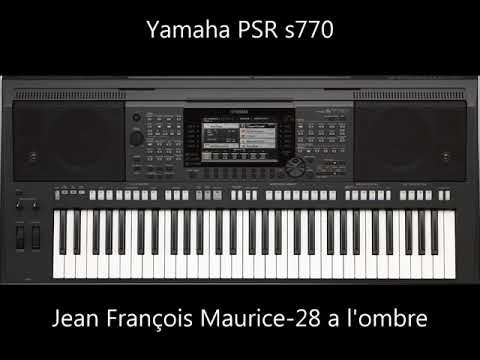 PSR s770 Jean François Maurice 28 a l'ombre