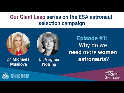 ESA Astronaut Selection Campaign - Episode #1 - Why do we need more women astronauts?