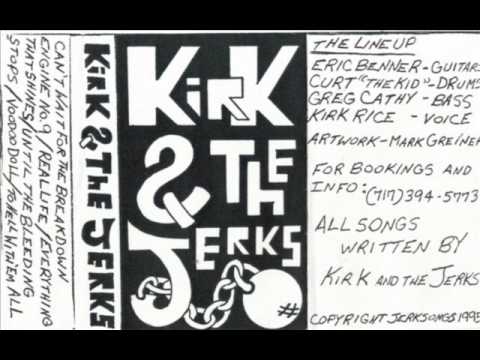 Kirk & The Jerks - Can't Wait For The Breakdown