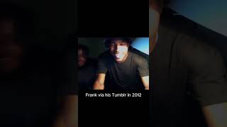 Frank Ocean via his Tumblr in 2012!!!
