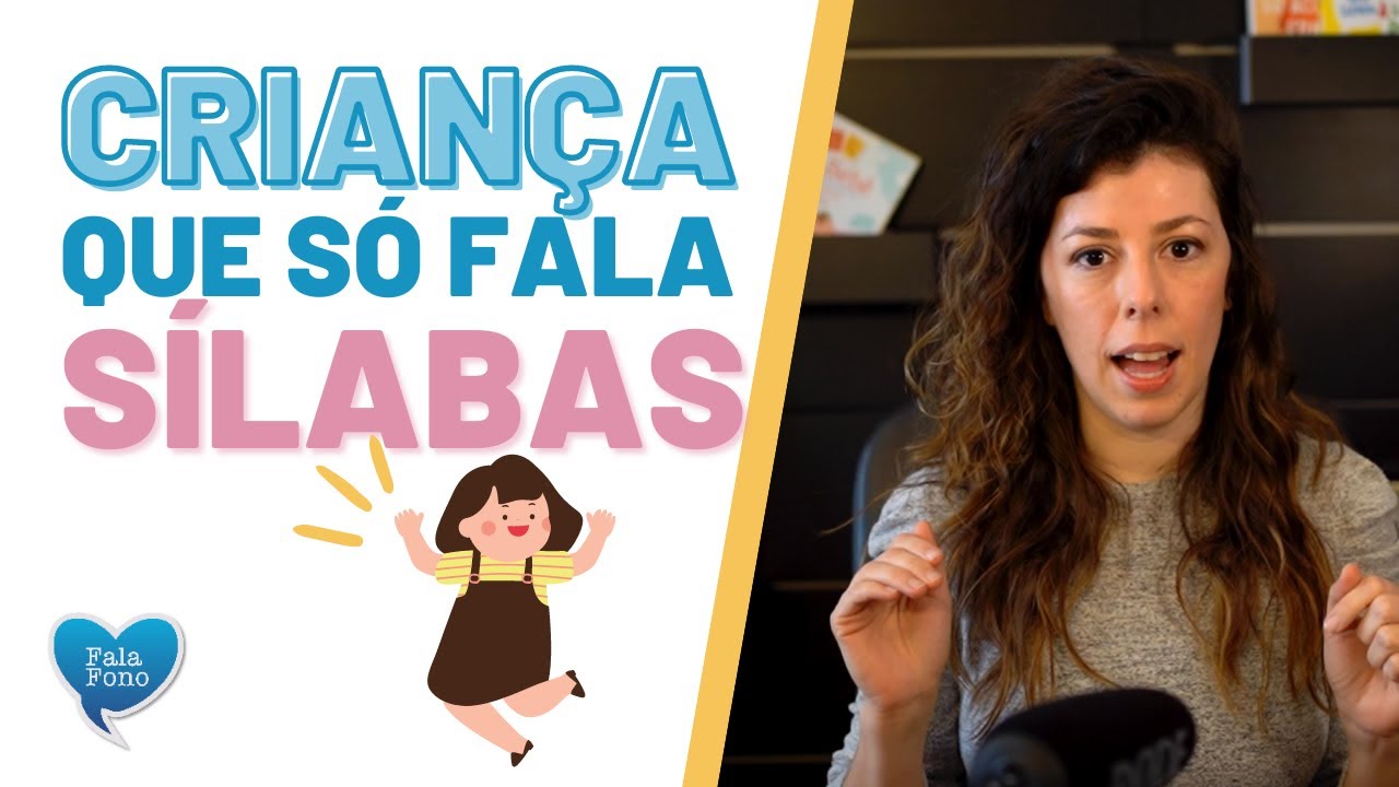 Criança que só fala sílabas - Dicas e conhecimento!