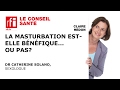 La Masturbation Peut Elle être Bénéfique
