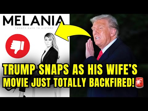 🚨Trump PANICS As Melania's MOVIE Just Got EXPOSED AS A MAJOR FLOP