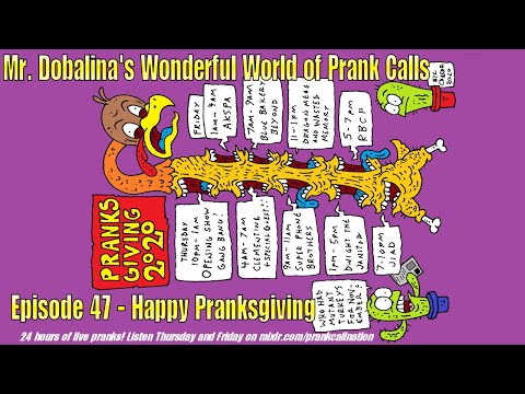 Wonderful World of Prank Calls Episode 47 - Happy Pranksgiving