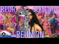 RPDR Season 14 Reunion Episode Rawview