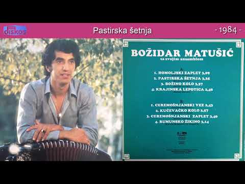 Bozidar Matusic - Pastirska setnja - (Audio 1984)