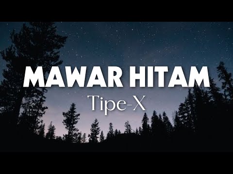 TIPE-X - Mawar Hitam - Lirik Video