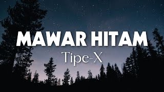 Download lagu TIPE-X - Mawar Hitam - Lirik Video mp3 Download lagu TIPE-X - Mawar Hitam - Lirik Video mp3