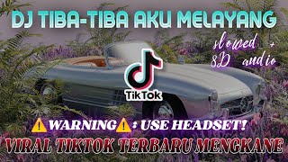 Download lagu DJ TIBA-TIBA AKU MELAYANG MENEMBUS LAPISAN AWAN VIRAL TIKTOK TERBARU MENGKANE | SLOWED & 8D AUDIO mp3 Download lagu DJ TIBA-TIBA AKU MELAYANG MENEMBUS LAPISAN AWAN VIRAL TIKTOK TERBARU MENGKANE | SLOWED & 8D AUDIO mp3