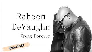 Raheem DeVaughn   Wrong Forever by Marisa