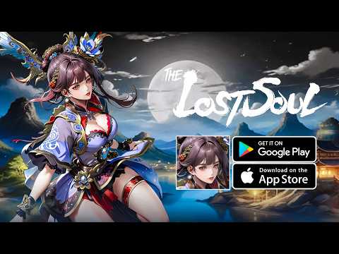 LostSoul Gameplay - Wuxia Idle RPG Game Android iOS