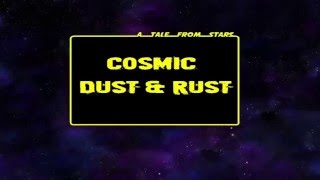 Watch and explore about Cosmic Dust & Rust PC Steam Pre Loaded Account