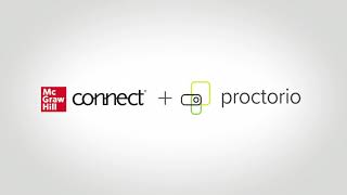 Student Orientation - McGraw Hill Connect® + Proctorio